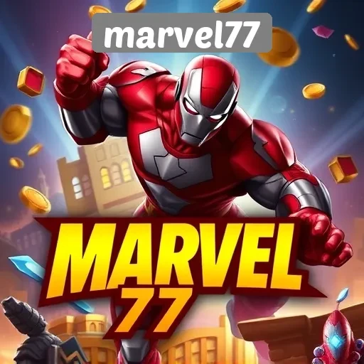 Mengapa Marvel77 Menjadi Pilihan Utama Para Gamer